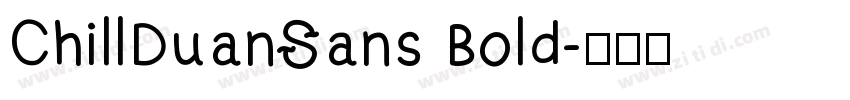 ChillDuanSans Bold字体转换